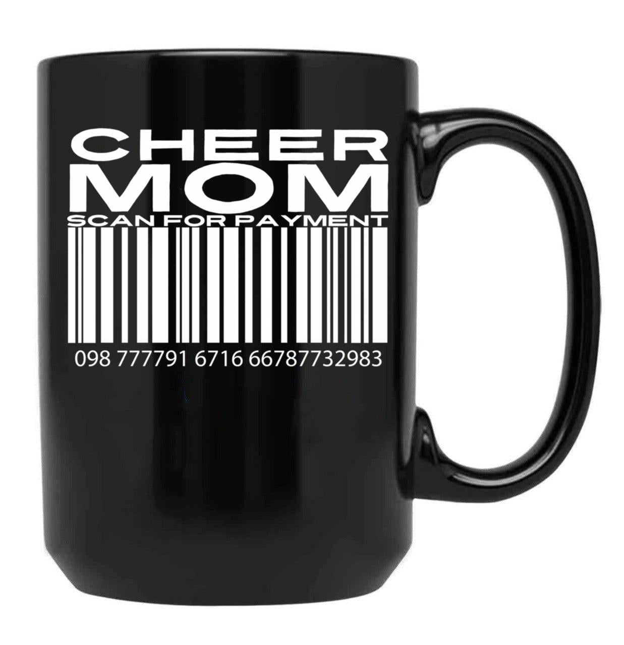 Cheer Mom Scan For Payment (3) Black Coffee Mug, Gift Coffee Mug
