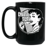 Cheese Slut Black Coffee Mug, Gift Coffee Mug