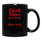 Chef Mom Some Days I Amaze Myself Other Days I Put My Keys In The Fridge Mothers Day Birthday Cooking Chef Black Coffee Mug, Gift Coffee Mug - Black