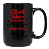 Chef Mom Some Days I Amaze Myself Other Days I Put My Keys In The Fridge Mothers Day Birthday Cooking Chef Black Coffee Mug, Gift Coffee Mug
