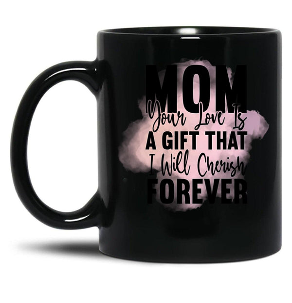 Cherish Forever Mugt-Shirt Black Coffee Mug, Gift Coffee Mug - Black