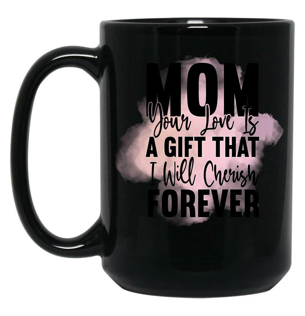 Cherish Forever Mugt-Shirt Black Coffee Mug, Gift Coffee Mug