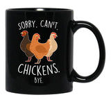 Chickens Sorry Can'T Bye Black Coffee Mug, Gift Coffee Mug - Black