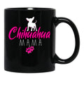 Chihuahua Mama Funny Chihuahua Mom Gift Black Coffee Mug, Gift Coffee Mug - Black