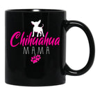 Chihuahua Mama Funny Chihuahua Mom Gift Black Coffee Mug, Gift Coffee Mug - Black