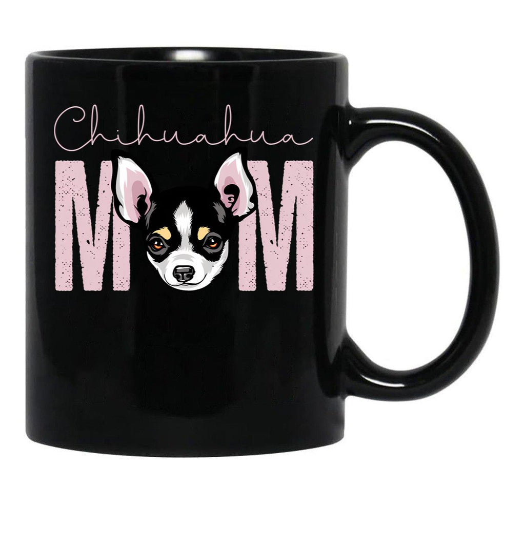 Chihuahua Mom Dog Mom Shirt Gift Idea For Chihuahua Owner Slim Fit T-Shirt Black Coffee Mug, Gift Coffee Mug - Black