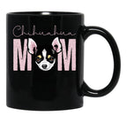 Chihuahua Mom Dog Mom Shirt Gift Idea For Chihuahua Owner Slim Fit T-Shirt Black Coffee Mug, Gift Coffee Mug - Black