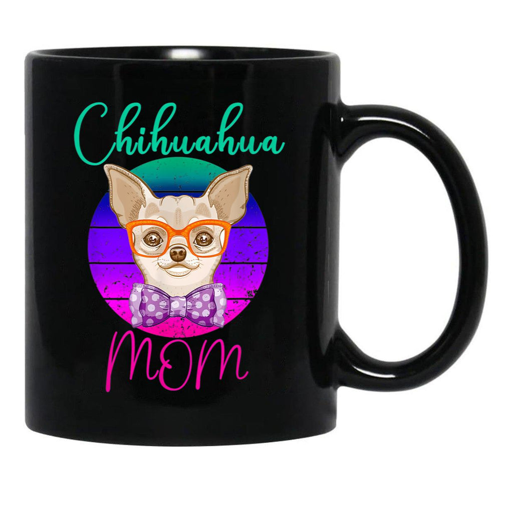 Chihuahua Mom Funny Cute Women Dog Lover Black Coffee Mug, Gift Coffee Mug - Black