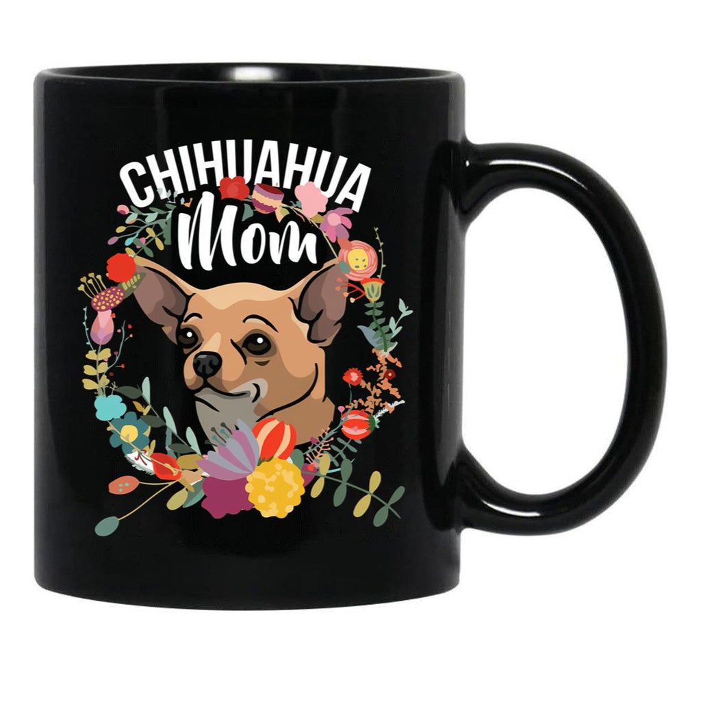 Chihuahua Mom Funny Dog Mama Black Coffee Mug, Gift Coffee Mug - Black
