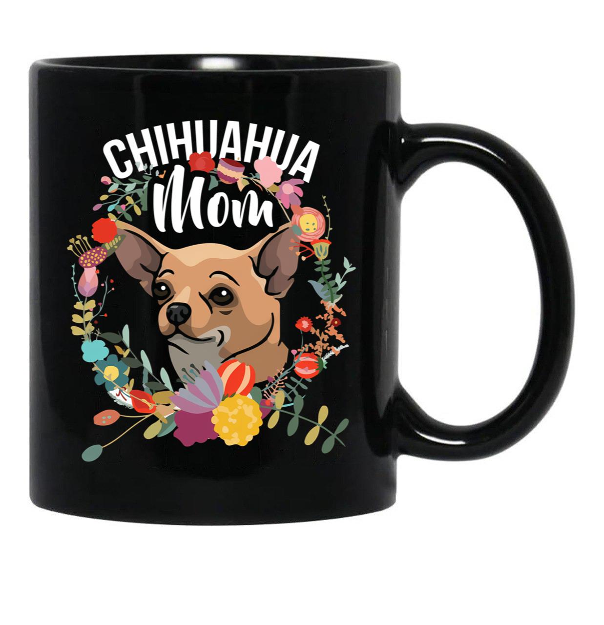 Chihuahua Mom Funny Dog Mama Black Coffee Mug, Gift Coffee Mug - Black