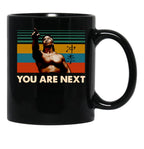 Chong Li You Are Next Vintage Black Coffee Mug, Gift Coffee Mug - Black