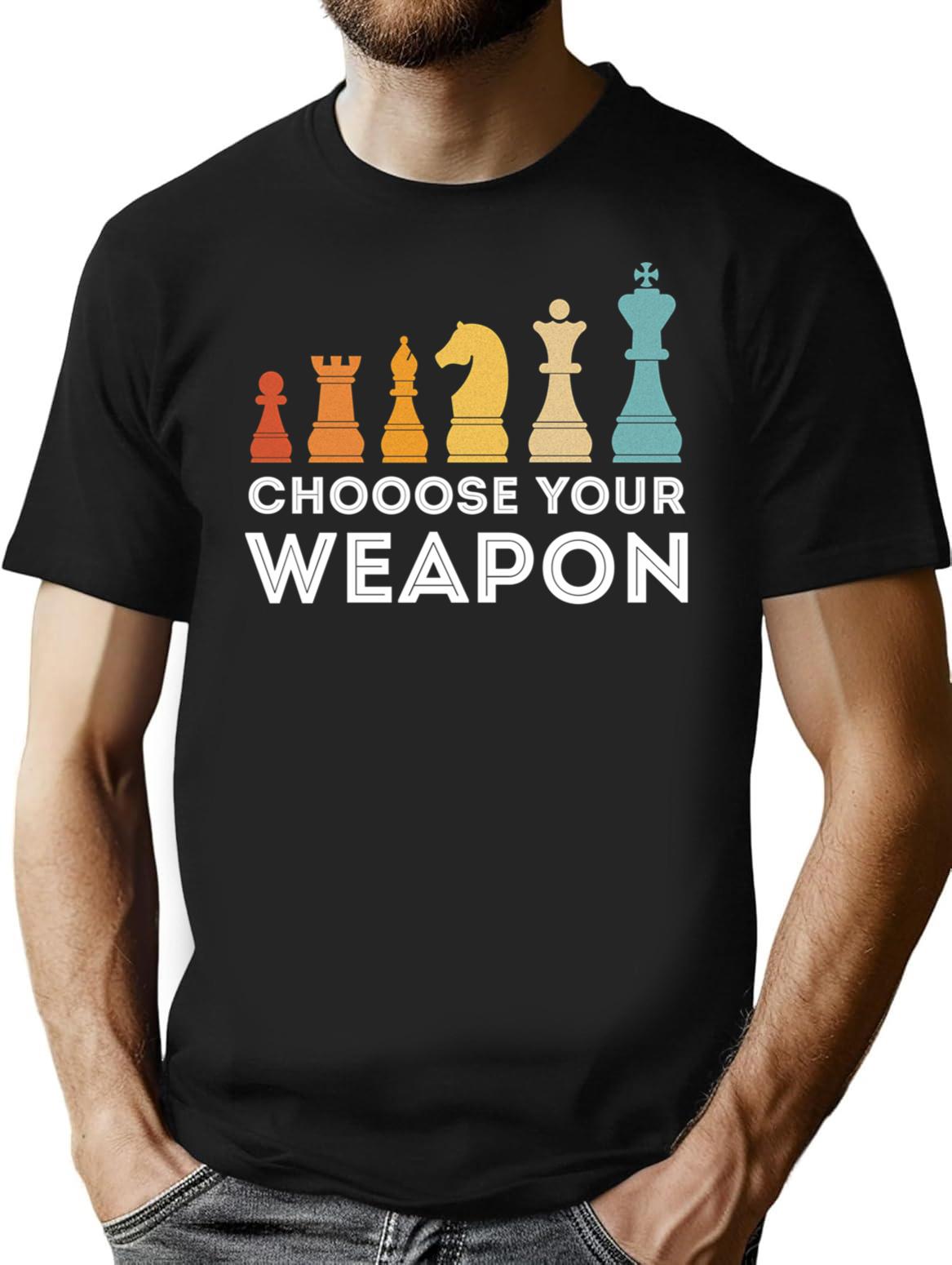 Choose Your Weapon Chess T-Shirt for Men & Women, T-Shirts Graphic Tee - Black