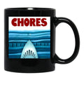 Chores Black Coffee Mug, Gift Coffee Mug - Black