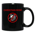 Christian Mom Against Bigweld Black Coffee Mug, Gift Coffee Mug - Black