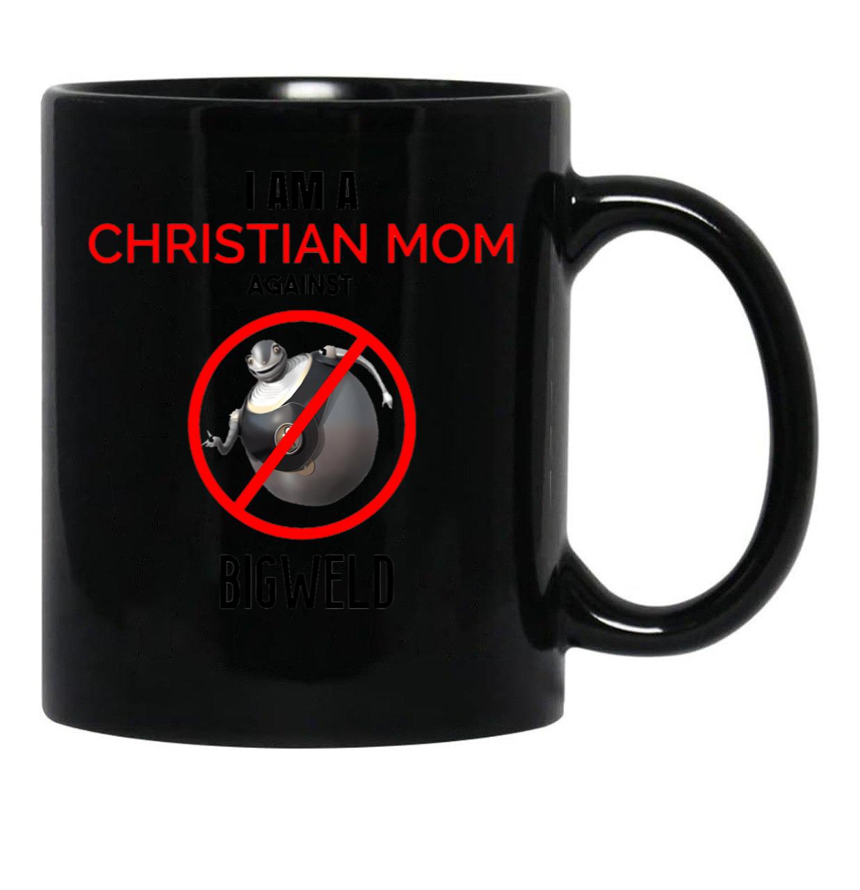 Christian Mom Against Bigweld Black Coffee Mug, Gift Coffee Mug - Black