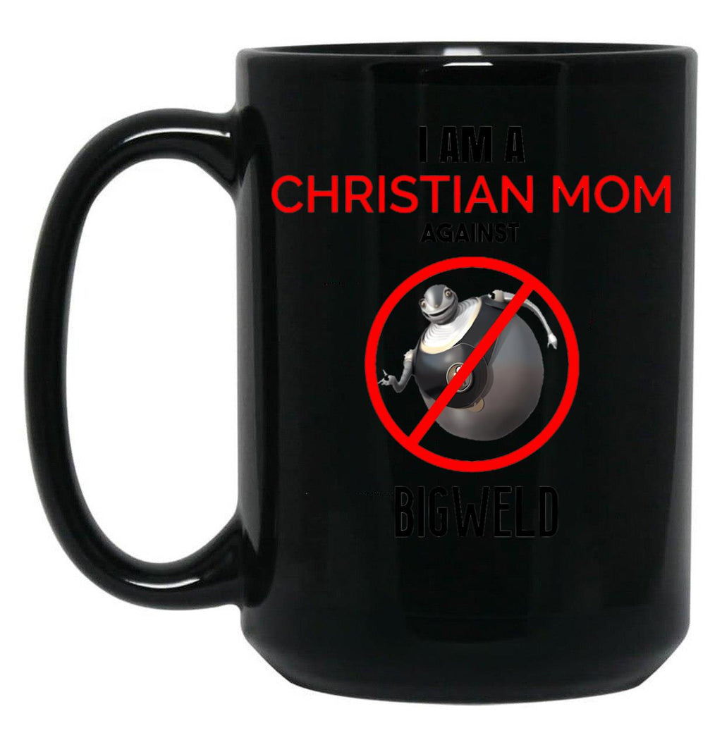 Christian Mom Against Bigweld Black Coffee Mug, Gift Coffee Mug
