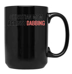 Christian Mum Against Dabbing Black Coffee Mug, Gift Coffee Mug