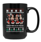 Christmas Is So Fetch Black Coffee Mug, Gift Coffee Mug