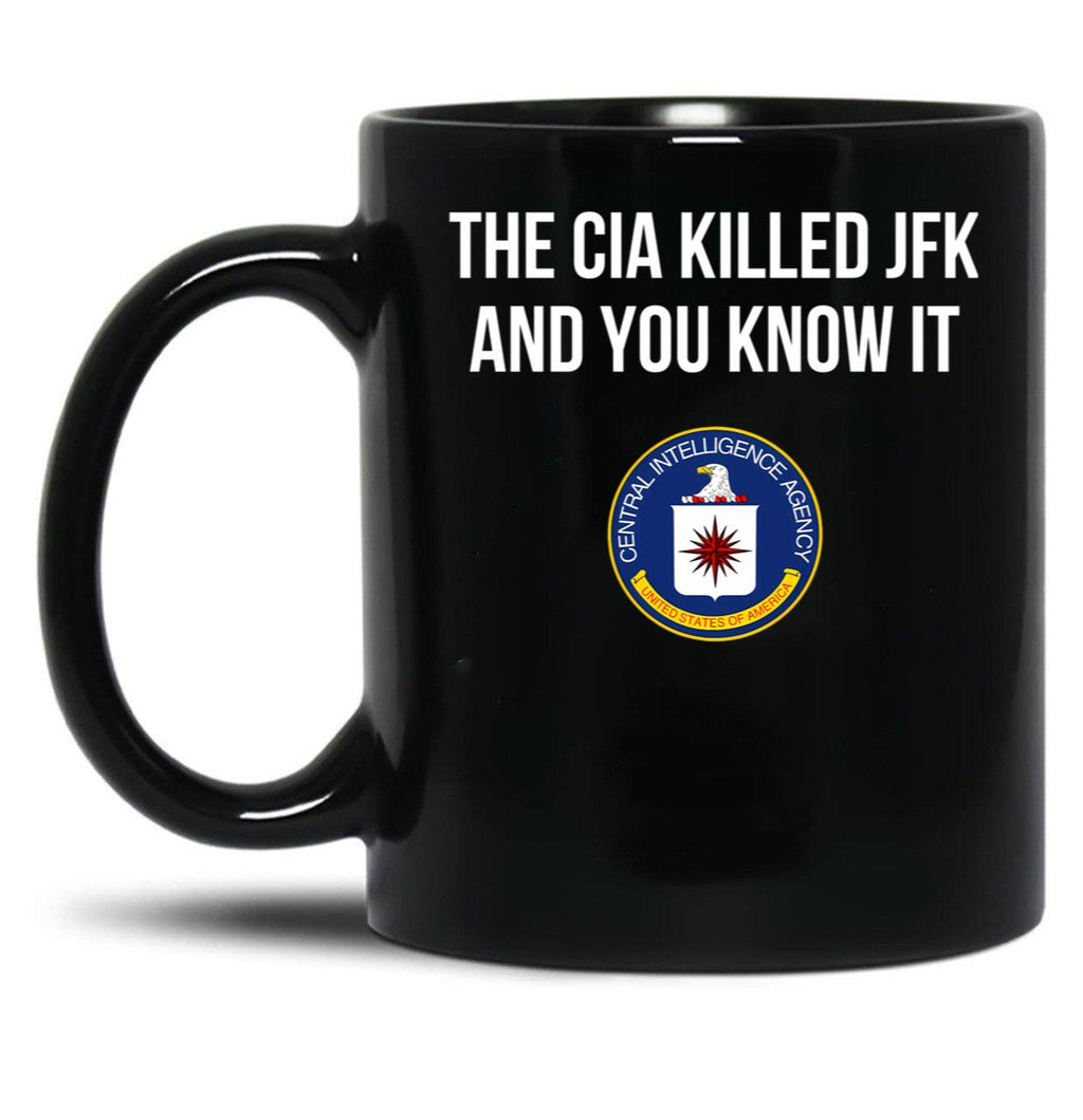 Cia Killed Jfk Black Coffee Mug, Gift Coffee Mug