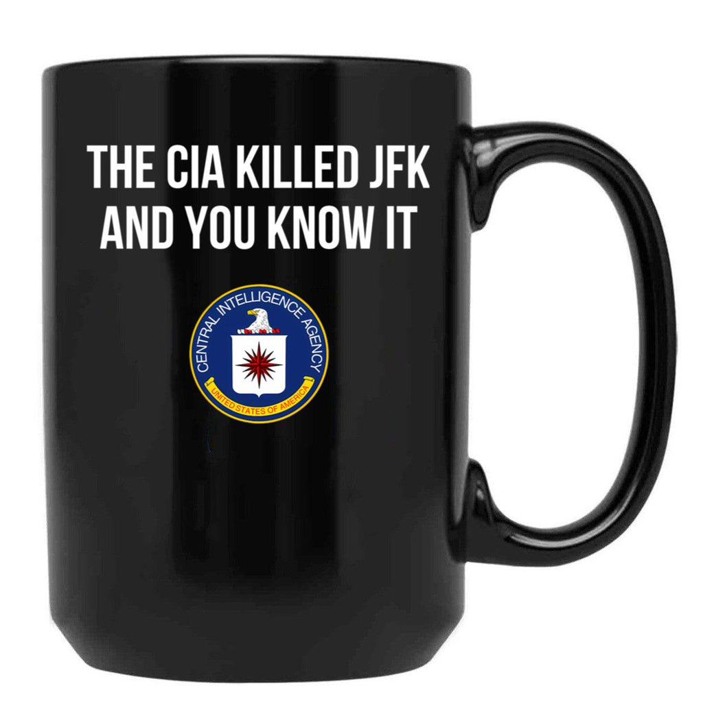 Cia Killed Jfk Black Coffee Mug, Gift Coffee Mug