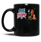 Classic Joe Dirt Funny Gift Men Women Black Coffee Mug