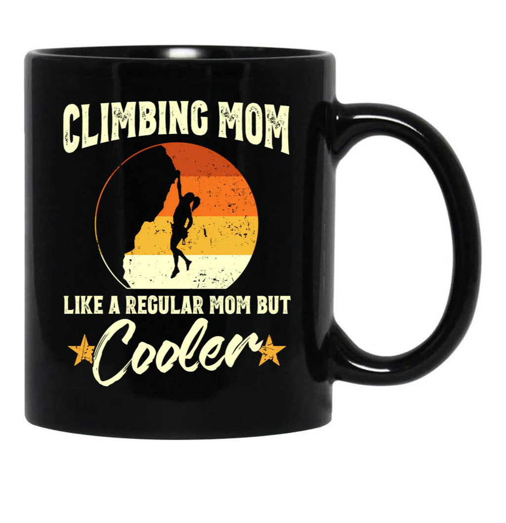 Climbing Mom Like A Regular Mom But Cooler Black Coffee Mug, Gift Coffee Mug - Black