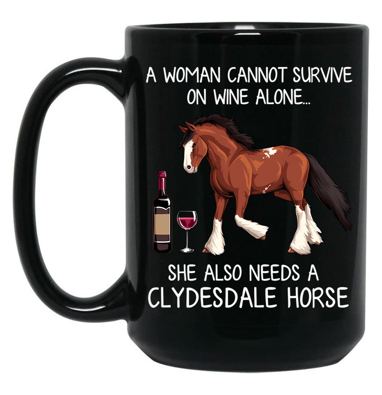 Clydesdale Horse And Wine Funny Horse Black Coffee Mug, Gift Coffee Mug