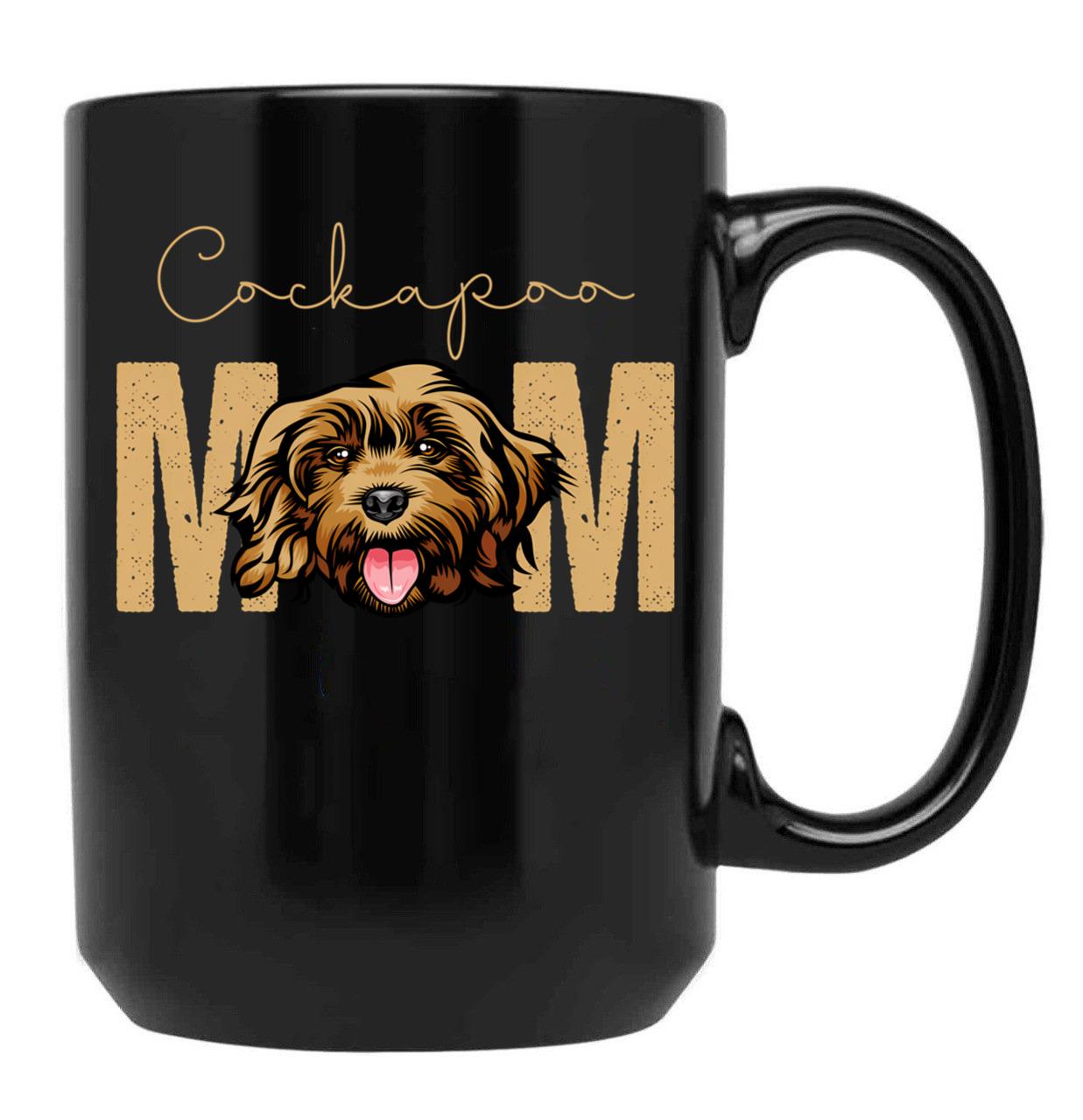 Cockapoo Mom Dog Mom Shirt Gift Idea For Cockapoo Owner Slim Fit T-Shirt Black Coffee Mug, Gift Coffee Mug