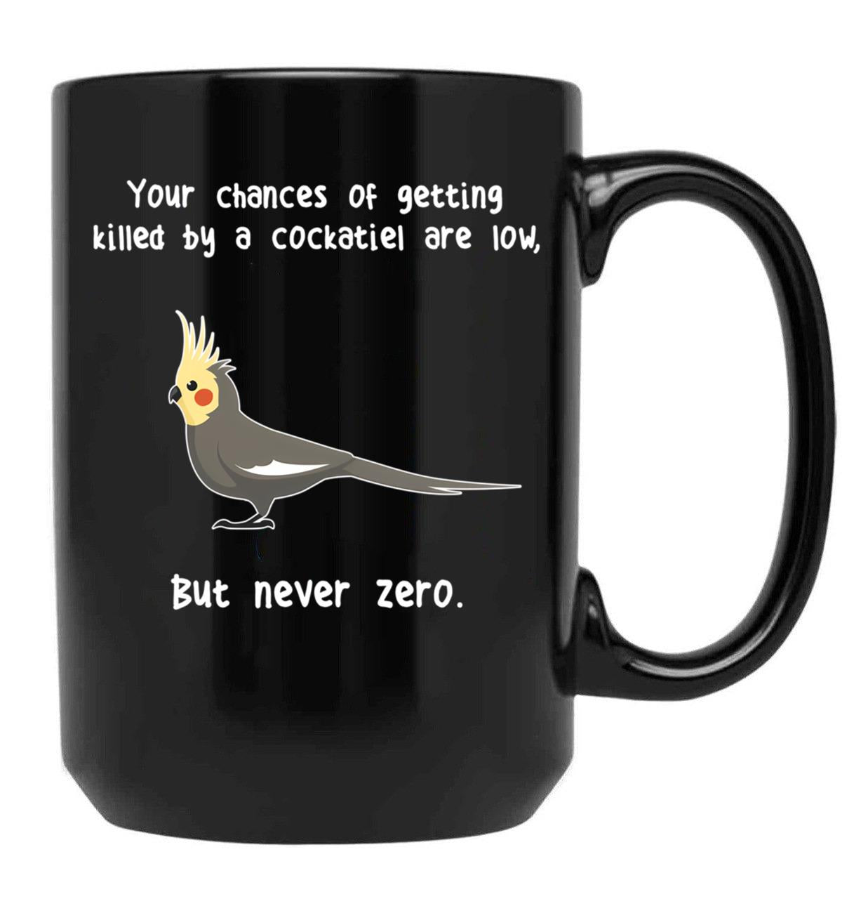 Cockatiel Never Zero Black Coffee Mug, Gift Coffee Mug