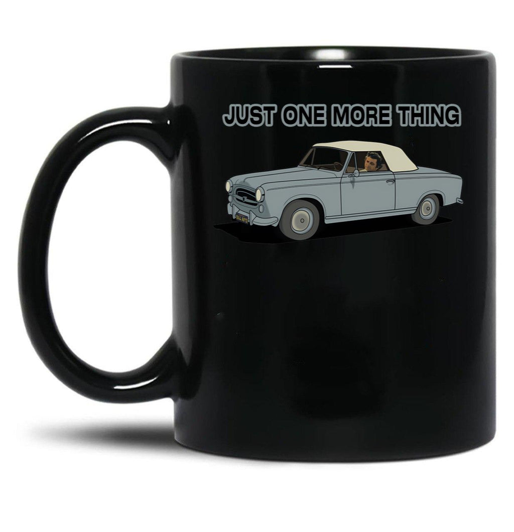 Columbo Driving - Just One More Thing Black Coffee Mug, Gift Coffee Mug