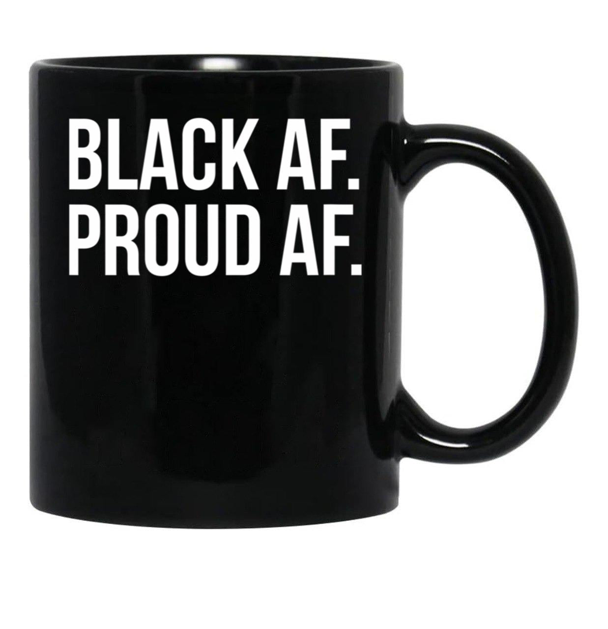Cool Black History Month T Mug With White Text Black Af Mug Black Coffee Mug - Black