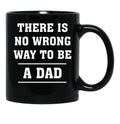 Cool Daddy Life Birthday Printed Mug Proud Way To Be Dad Fathers Day Themed Mug (1) Black Coffee Mug - Black