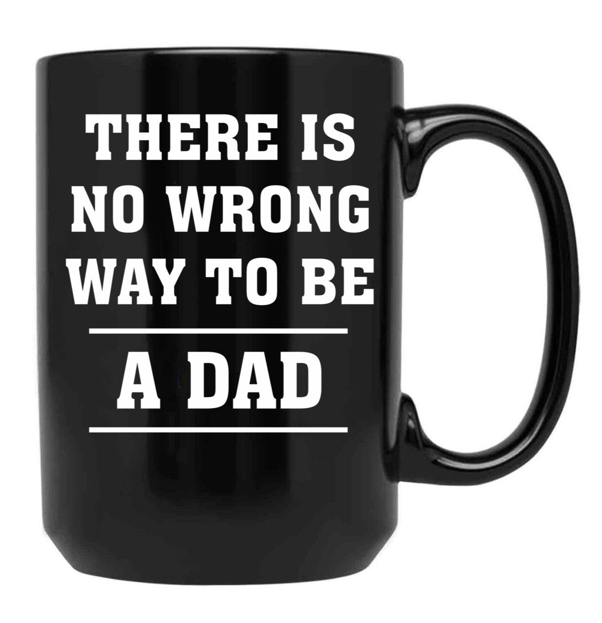 Cool Daddy Life Birthday Printed Mug Proud Way To Be Dad Fathers Day Themed Mug Black Coffee Mug - Black