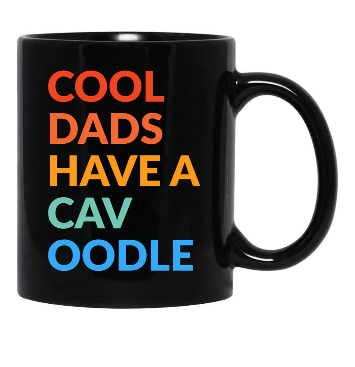 Cool Dads Have A Cavoodle Gift Black Coffee Mug, Gift Coffee Mug - Black