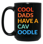 Cool Dads Have A Cavoodle Gift Black Coffee Mug, Gift Coffee Mug