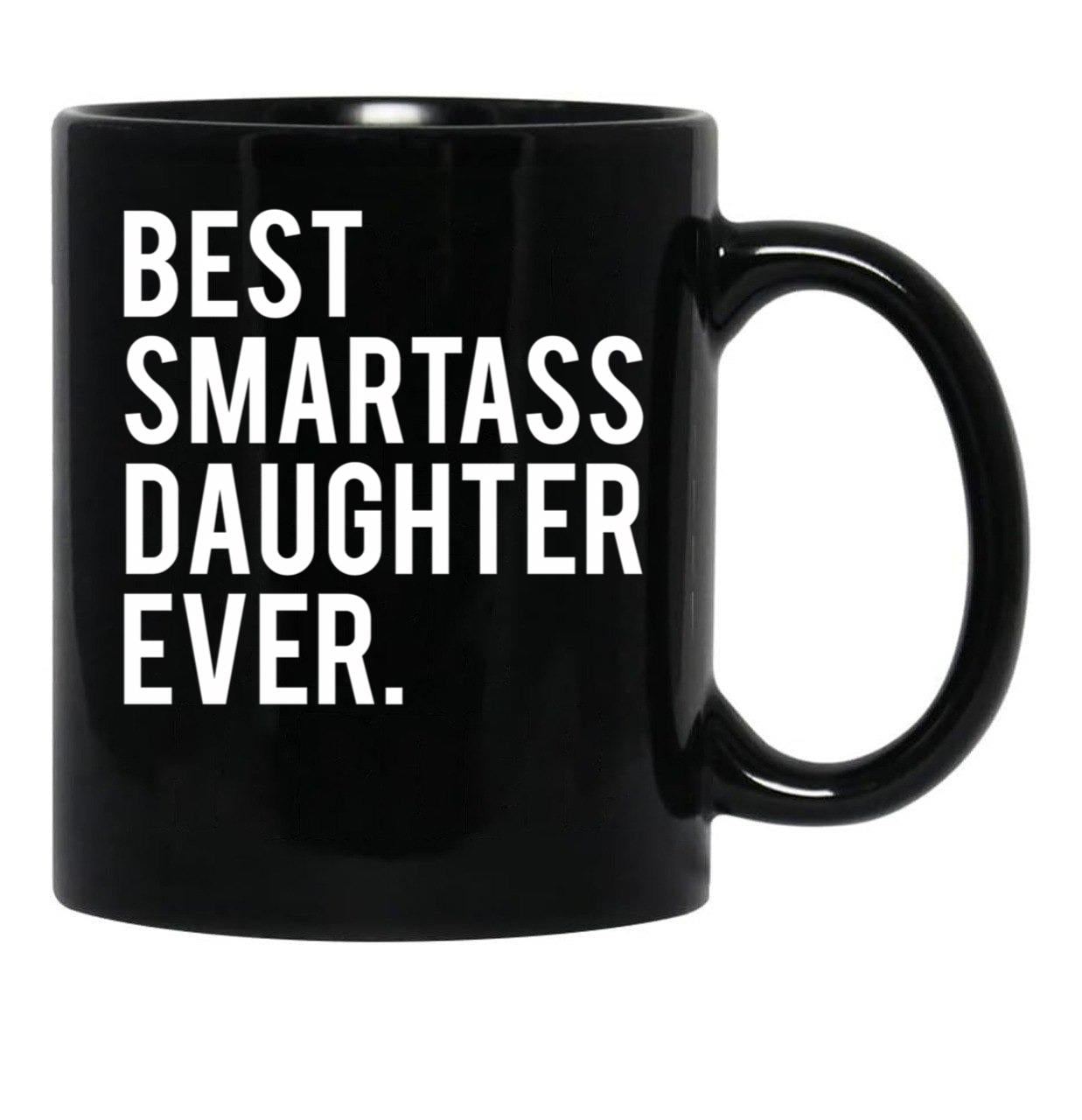 Cool Funny Smartass Daughter Mug Black Coffee Mug - Black