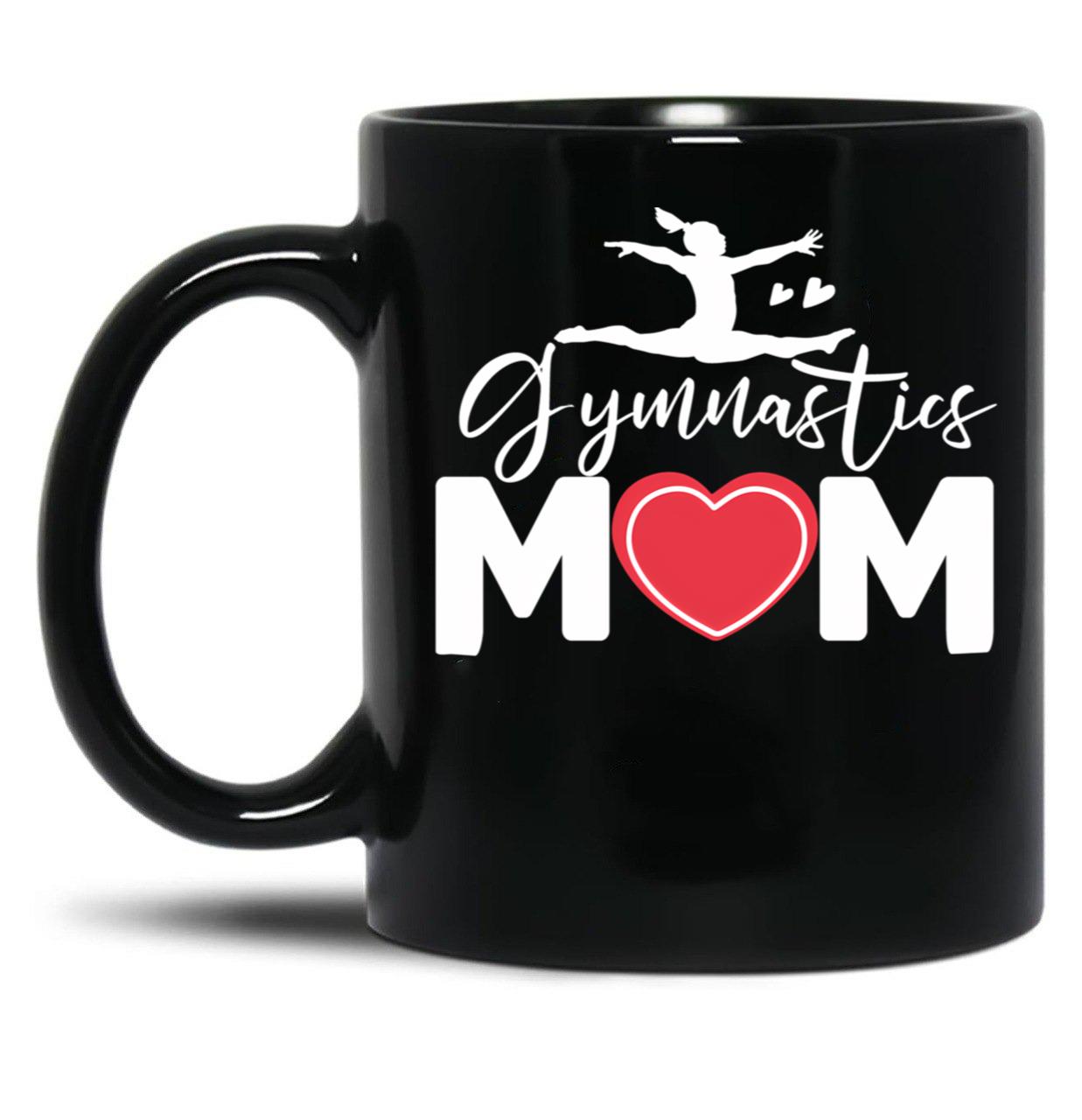 Cool Gymnastics Mom Quote Mother Women Gymnast Daughter Black Coffee Mug, Gift Coffee Mug - Black