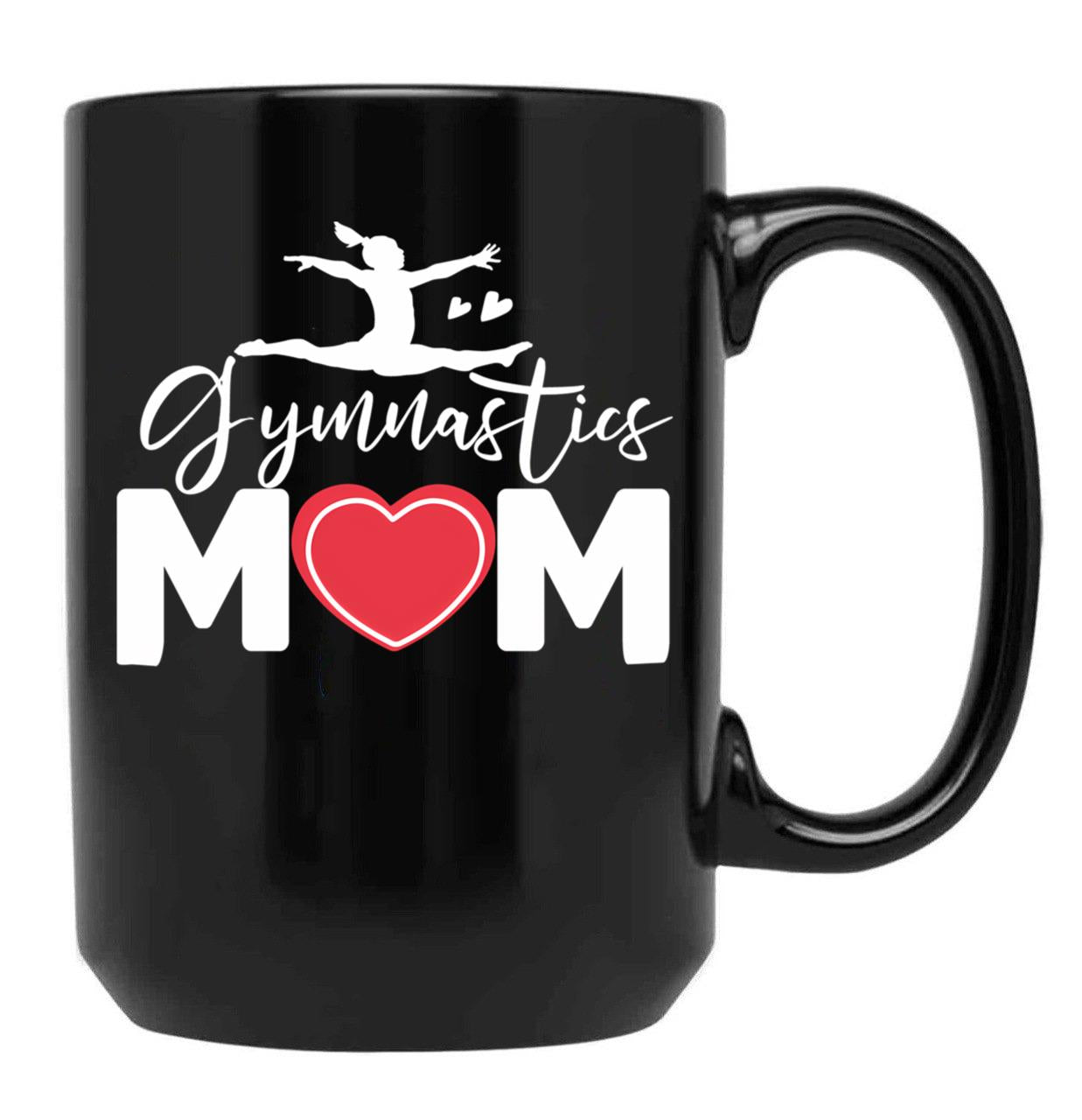 Cool Gymnastics Mom Quote Mother Women Gymnast Daughter Black Coffee Mug, Gift Coffee Mug