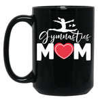 Cool Gymnastics Mom Quote Mother Women Gymnast Daughter Black Coffee Mug, Gift Coffee Mug