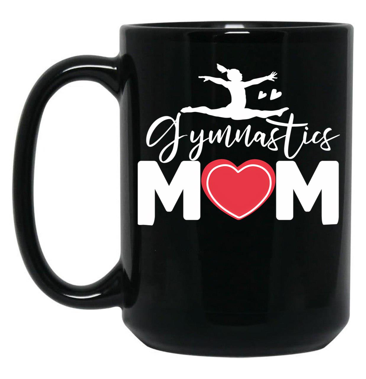 Cool Gymnastics Mom Quote Mother Women Gymnast Daughter Black Coffee Mug, Gift Coffee Mug
