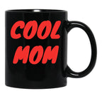 Cool Mom Design (3) Black Coffee Mug, Gift Coffee Mug - Black