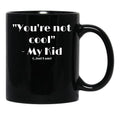 Cool Mom - Sarcastic Sayings Black Coffee Mug, Gift Coffee Mug - Black