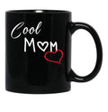 Cool Mom Shirt Best Mom Ever Shirt Mother'S Day Shirt Valentines Day Shirt Gift For Her Mother'S Day Gift Gift For Mom Mama Shirts Black Coffee Mug, Gift Coffee Mug - Black