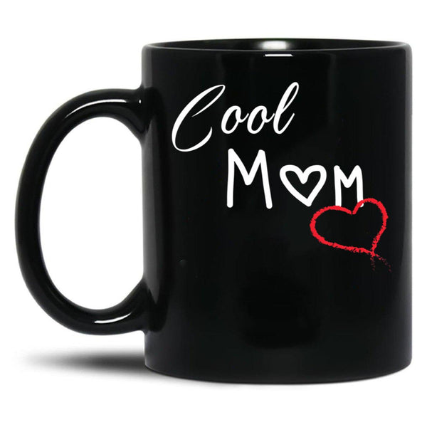 Cool Mom Shirt Best Mom Ever Shirt Mother'S Day Shirt Valentines Day Shirt Gift For Her Mother'S Day Gift Gift For Mom Mama Shirts Black Coffee Mug, Gift Coffee Mug - Black