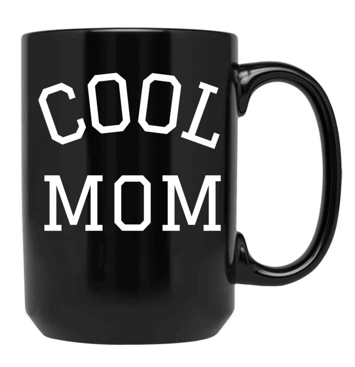 Cool Mom (3) Black Coffee Mug, Gift Coffee Mug