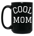Cool Mom (3) Black Coffee Mug, Gift Coffee Mug