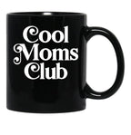 Cool Moms Club (3) Black Coffee Mug, Gift Coffee Mug - Black