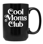 Cool Moms Club (3) Black Coffee Mug, Gift Coffee Mug