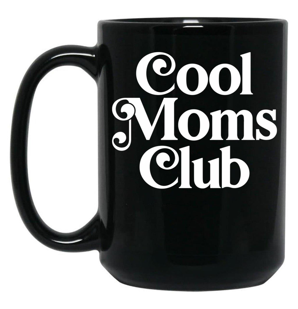 Cool Moms Club (3) Black Coffee Mug, Gift Coffee Mug