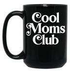 Cool Moms Club (3) Black Coffee Mug, Gift Coffee Mug
